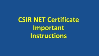 CSIR NET Certificate - Important Instructions!