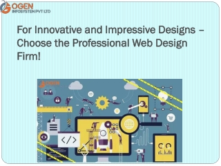 Choose the Professional Web Design Firm!