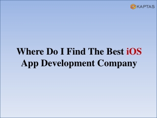 Best iOS Application Development Company in Coimbatore - KAPTAS