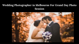 Wedding Photographer In Melbourne For Grand Day Photo Session