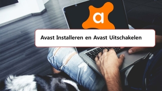 Avast Installeren en Avast Uitschakelen?