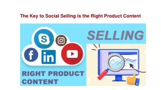 The Key to Social Selling is the Right Product Content