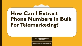 How Can I Extract Phone Numbers In Bulk For Telemarketing?