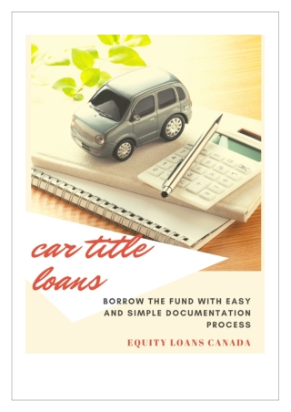 Car Title Loans Prince George - Helpful For  Money Related Problems In A Short Period