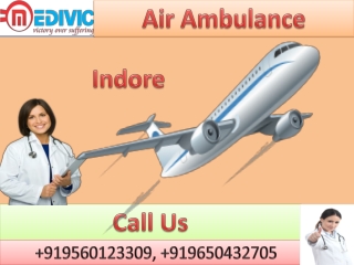 Air Ambulance in Indore and Lucknow by Medivic Aviation with Hi-tech Equipment’s