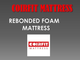 Back Support Mattress-Coirfit Health Spa Rebonded Foam Mattress