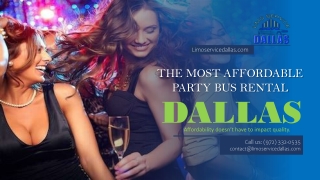 The Most Affordable Party Bus Rental Dallas