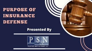 Purpose of Insurance Defense