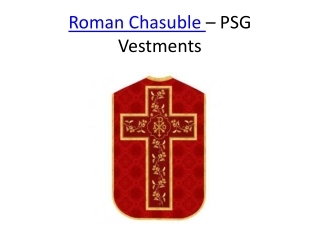 Roman Chasuble - PSG Vestments