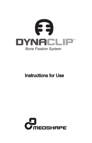 DynaClip® Bone Fixation System-  Instructions for Use | MedShape