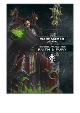 [PDF] Free Download Psychic Awakening: Faith & Fury By Games Workshop
