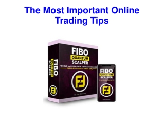 The Most Important Online Trading Tips