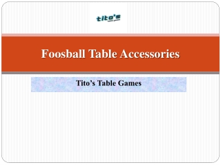 Best Foosball Table Accessories | Tito’s Table Games