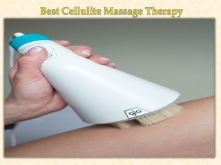 Best Cellulite Massage Therapy