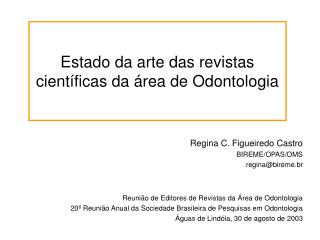 Estado da arte das revistas científicas da área de Odontologia