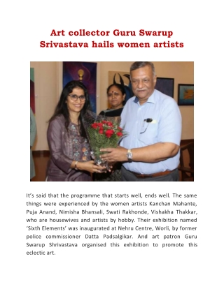 Art collector Guru Swarup Srivastava hails women artists