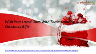 Wish Your Loved Ones Merry Xmas with These Amazing Christmas Gifts