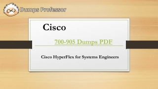 Cisco 700-905 Dumps PDF 100% Brilliant Results 100% Passing Assurance| Dumps Professor