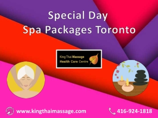 Offers available on Special day spa packages Toronto from King Thai massage