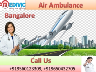 Air Ambulance Service Available by Medivic Aviation in Bangalore and Bokaro with Life Saving Equipment’s