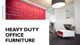Heavy Duty Office Furniture