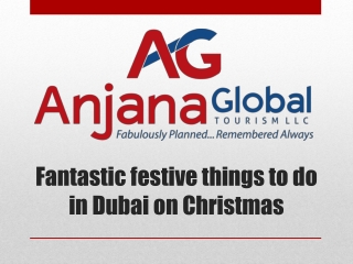 Fantastic festive things to do in Dubai on Christmas