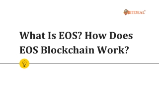 What Is EOS? How Does EOS Blockchain Work?