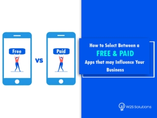 Know how to select between a Free and Paid Apps that may Influence your Business