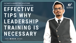 Effective tips Why Leadership Training is Necessary