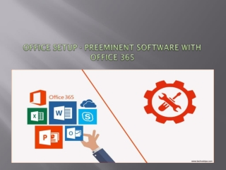 office Setup - preeminent software with office 365