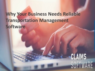 Why Your Business Needs Reliable Transportation Management Software