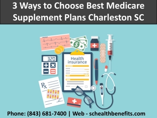 3 Ways to Choose Best Medicare Supplement Plans Charleston SC