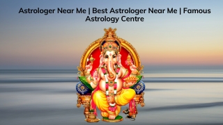 Astrologer Near Me | Best Astrologer Near Me | Famous Astrology Centre