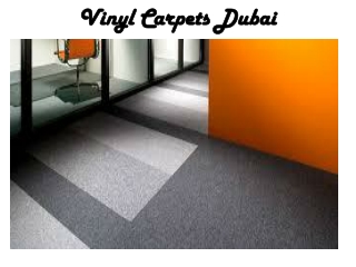 Vinyl Carpets Dubai