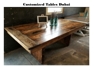 Customized Tables Dubai