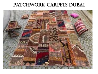 Patchwork Carpets Dubai