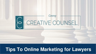 What are the tips to online marketing for lawyers? Lawyer Online Marketing