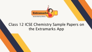 Class 12 ICSE Chemistry Sample Papers on the Extramarks App