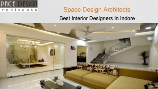 Best Interior Designer in Indore, Dewas and Bhopal - Space Design