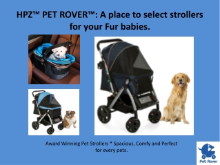 Buy HPZ™ PET ROVER™ Pet Strollers and Keep Your Pets Safe
