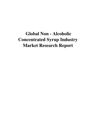 Global Non - Alcoholic Concentrated Syrup Industry Market Research Report