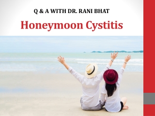 Honeymoon Cystitis Treatment in Bangalore | Dr.Rani Bhat