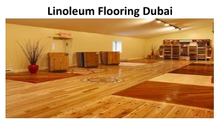 Linoleum Flooring Dubai
