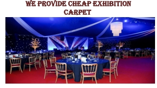We Provide Cheap Exhibition Carpets Dubai