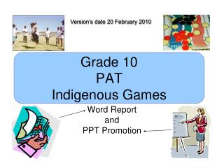 Grade 10 PAT Indigenous Games