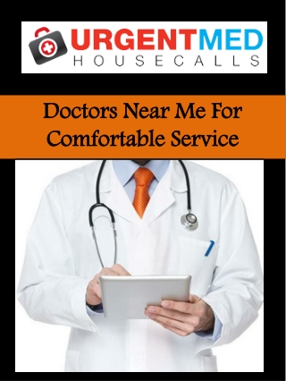 Doctors Near Me For Comfortable Service