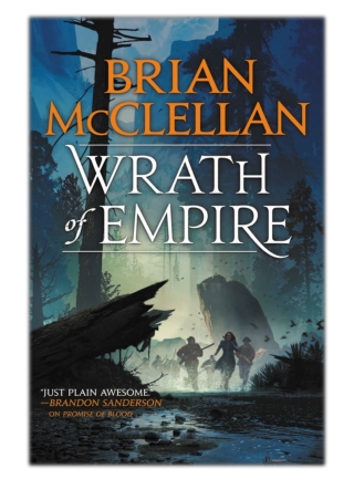 [PDF] Free Download Wrath of Empire By Brian McClellan