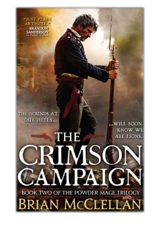 [PDF] Free Download The Crimson Campaign By Brian McClellan