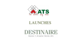 ATS Destinaire 3/4Bhk Apartments Noida Extension || Call@8744000006