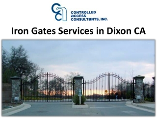 Iron Gates Services in Dixon CA